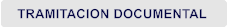 TRAMITACION DOCUMENTAL