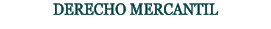 DERECHO MERCANTIL