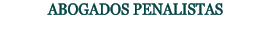 ABOGADOS PENALISTAS