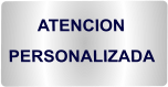 ATENCION  PERSONALIZADA